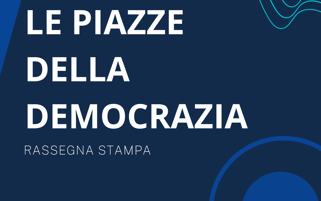 “Le piazze della democrazia”